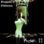 Braghsdn & Globoscuro – Phobias II (2015) : Hortus Conclusus Records : Free Download & Streaming…